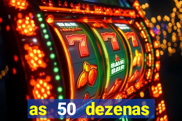 as 50 dezenas melhores de 20 pontos
